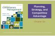 Planning, Strategy, and Competitive Advantage