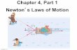 Chapter 4, Part 1 Newton s Laws of Motion