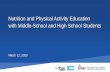 Nutrition and Physical Activity Education with Middle ...
