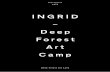 INGRID Deep Forest Art Camp - loa-fonden.dk