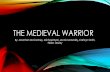 The Medieval Warrior - Winthrop University