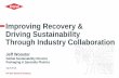 Improving Recovery & Driving Sustainability Through ...