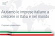 Aiutiamo le imprese italiane a crescere in Italia e nel mondo