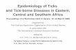 Epidemiology of Ticks and Tick-borne Diseases in Eastern ...