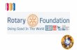 Rotary International, The Rotary Foundation, & District 5930
