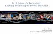 DHS Science & Technology: Enabling Technology to Protect ...