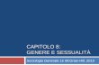 CAPITOLO 8: GENERE E SESSUALITÀ