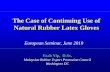 The Case of Continuing Use of Natural Rubber Latex Gloves