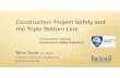 Construction Project Safety and the Triple Bottom Line ...