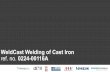 WeldCast Welding of Cast Iron ref. no. 0224-00116A