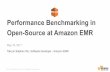 Performance Benchmarking in Open-Source at Amazon EMR …