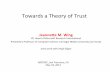 Towards a Theory of Trust