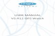 USER MANUAL VS-R12 GPS Watch - Viasat