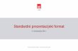 Standardni prezentacijski format - HNB