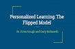 Personalized Learning: The Flipped Model