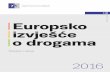 HR ISSN 2314-9582 Europsko izvješće o drogama