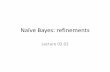 Naïve Bayes: refinements