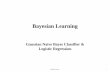 Gaussian Naive Bayes Classifier & Logistic Regression