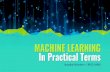 MACHINE LEARNING In Practical Terms