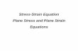 Stress-Strain Equation Plane Stress and Plane Strain Equations