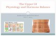 The Upper GI Physiology and Hormone Balance