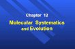 Molecular Systematics and Evolution