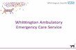 Whittington Ambulatory Emergency Care Service