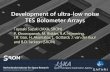 Development of ultra-low noise TES Bolometer Arrays