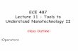 ECE 487 Lecture 11 : Tools to Understand Nanotechnology II
