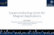 Superconducting Joints for Magnet Applications