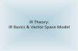 IR Theory: IR Basics & Vector Space Model