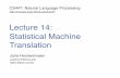 Lecture 14: Statistical Machine Translation