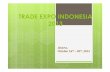 TRADE EXPO INDONESIA 2013