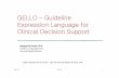 GELLO GELLO –––Guideline Guideline Expression Language for ...