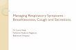 Managing Respiratory Symptoms - Breathlessness, Cough and ...