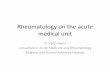 Rheumatology on the acute medical unit