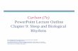PowerPoint Lecture Outline Chapter 9: Sleep and Biological ...