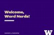 Welcome, Word Nerds!