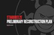 STARBREEZE Preliminary reconstruction plan