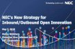 NEC's New Strategy for Inbound/Outbound Open Innovation