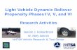 Light Vehicle Dynamic Rollover Propensity Phases IV, V, and VI