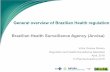 General overview of Brazilian Health regulation Brazilian ...