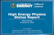 High Energy Physics Status Report - Office of Scientific ...