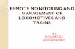 REMOTE MONITORING AND MANAGEMENT OF LOCOMOTIVES …