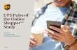 UPS Pulse of the Online Shopper™ Study