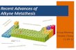 Recent Advances of Alkyne Metathesis