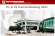 P1 & P2 Parent Briefing 2021