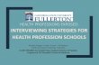 HEALTH PROFESSIONS EXPOSED: INTERVIEWING STRATEGIES …