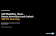 SAP Marketing Cloud Recent Innovations and Outlook SAP CX ...