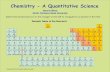 Chemistry - A Quantitative Science